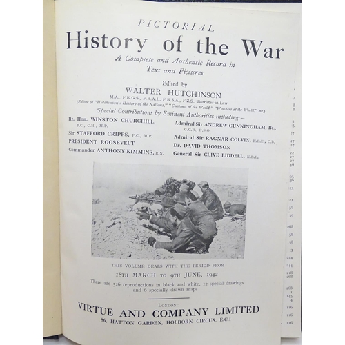 609 - Books : Pictorial History of the War (ed. Walter Hutchinson, pub. Virtue & Co 1940), in sixteen volu... 