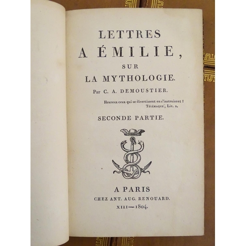 629 - Books: Lettres a Emilie, sur la Mythologie, by C. A. Demoustier, Paris, 1804, in 6 vols. (6)