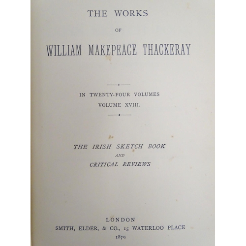 635 - Books: A quantity of works by the author William Makepeace Thackeray, titles to include Catherine, M... 