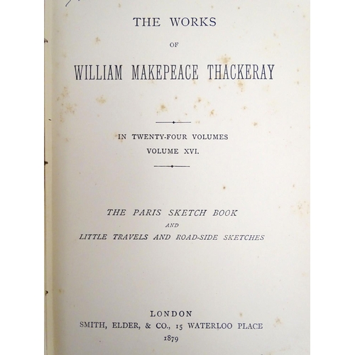 635 - Books: A quantity of works by the author William Makepeace Thackeray, titles to include Catherine, M... 