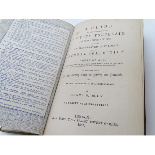 637 - Book : Pottery and Porcelain (Henry G. Bohn, pub. H.G. Bohn 1857), an illustrated catalogue of the B... 