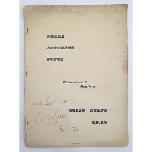 653 - A mid 20thC music score, Three Japanese Songs, (Mezzo-Soprano & Pianoforte) by Colin Evans, signed a... 