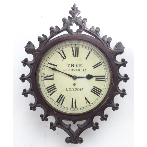 1193 - A Victorian wall clock, with fusee movement and gothic mahogany case, the dial inscribed 'Tree, Gt D... 