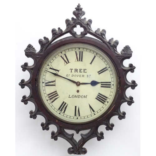 1193 - A Victorian wall clock, with fusee movement and gothic mahogany case, the dial inscribed 'Tree, Gt D... 