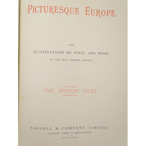 597 - Books: Picturesque Europe , The British Isles (pub. Cassell & Company, London 1879), in two volumes.