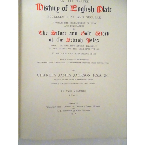 632 - Books: an illustrated History of English Plate (Charles James Jackson, pub. Country Life / B.T. Bats... 