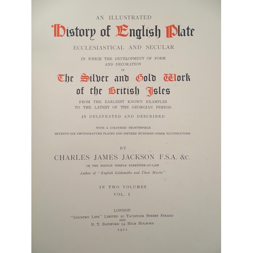 632 - Books: an illustrated History of English Plate (Charles James Jackson, pub. Country Life / B.T. Bats... 