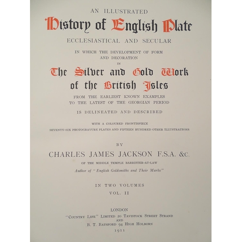 632 - Books: an illustrated History of English Plate (Charles James Jackson, pub. Country Life / B.T. Bats... 