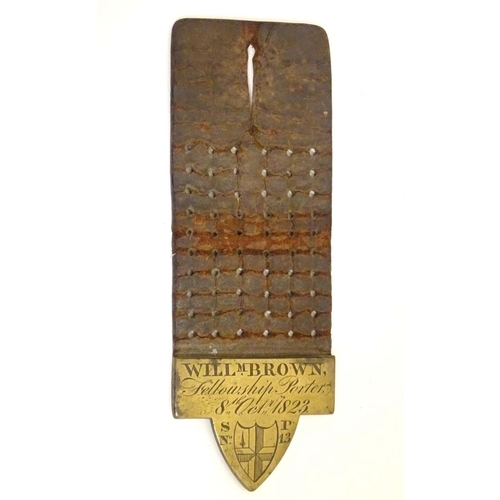 994 - A 19thC brass and leather mounted Fellowship Porter badge engraved Willm. Brown, Fellowship Porters,... 