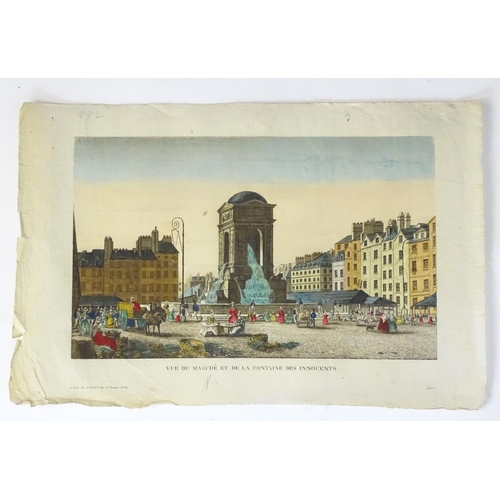 1710 - XIX, Hand coloured engraving, Vue du Marche et de la Fontaine des Innocents. Published by chez Basse... 