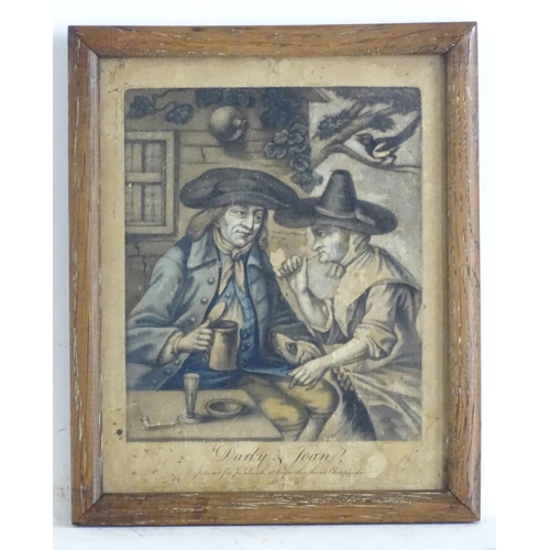 1712 - XVIII, Coloured engraving, Darby and Joan, An old couple, Darby with a tankard of ale and Joan smoki... 