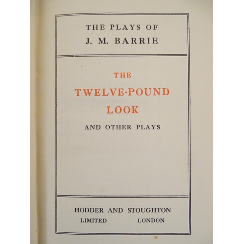 711 - Books: A quantity of works by and about J. M. Barrie to include, The Twelve Pound Look and Other Pla... 