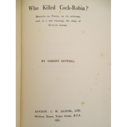 743 - Books: Who Killed Cock Robin? by Osbert Sitwell, pub. C.W. Daniel 1921, first edition, signed by the... 