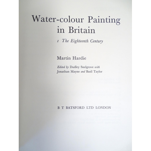 727 - Books: Watercolour Painting in Britain, by Martin Hardie, in 3 volumes, comprising The Eighteenth Ce... 