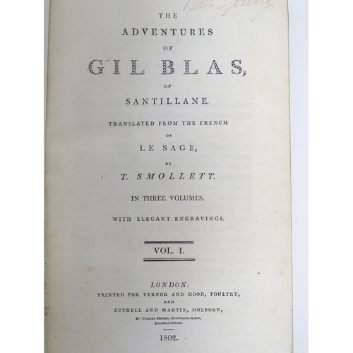 758 - Books: The Adventures of Gil Blas of Santillane, translated from the French of Le Sage, by T. Smolle... 