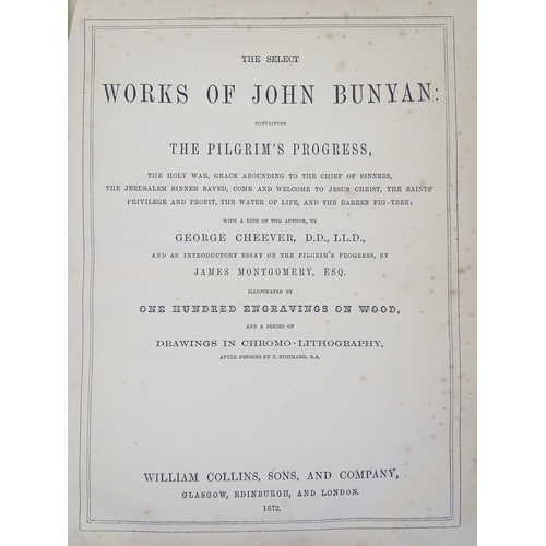 1052 - Book: The Select Works of John Bunyan, ad. George Cheever , James Montgomery , pub. William Collins ... 