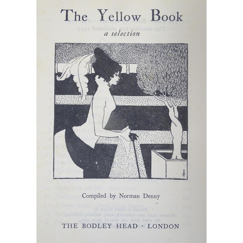 1055 - Books: A quantity of assorted books to include, The Yellow Book: A Selection, complied by Norman Den... 