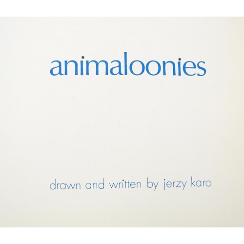 833 - Books: Animaloonies, by Jerzy Karo. Published Leicester, 1973. Together with another publication by ... 