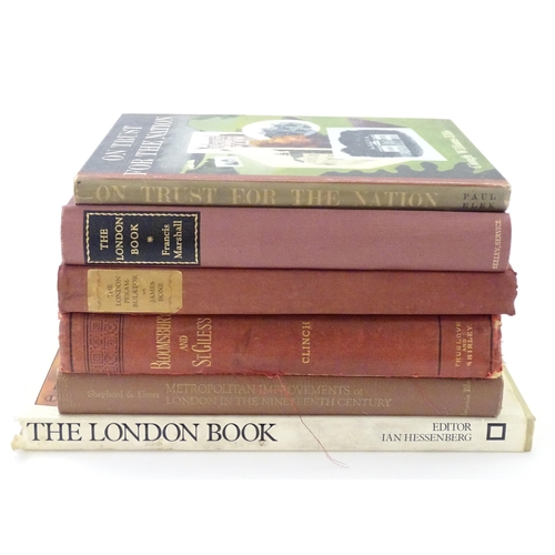 838 - Books: Six books comprising Bloomsbury and St Giles's - Past and Present, by George Clinch, 1890; Th... 