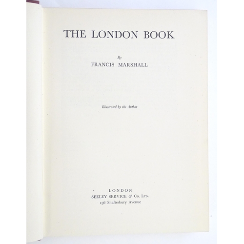 838 - Books: Six books comprising Bloomsbury and St Giles's - Past and Present, by George Clinch, 1890; Th... 