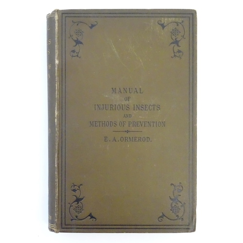 843 - Book: A Manual of Injurious Insects, with Methods of Prevention and Remedy, compiled by Eleanor A. O... 