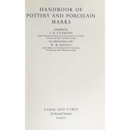 859 - Books: Handbook of Pottery and Porcelain Marks, compiled by J. P. Cushion and W. B. Honey, 1956; The... 