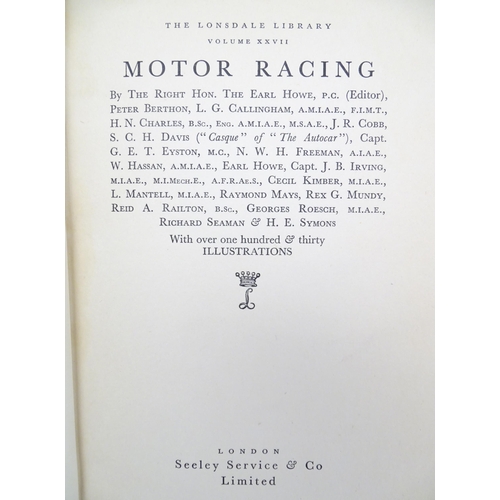 862 - Books: Three books on the subject of motoring, comprising The Lonsdale Library - Motor Racing, edite... 