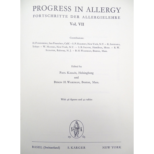 865 - Books: Ten volumes of Progress in Allergy, 7 volumes from 1963 to 1970 (vols 7, 8, 10, 11, 12, 13 & ... 