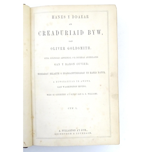 866 - Book: Hanes y Ddaear a'r Creaduriaid Byw / Goldsmith's Animater History in Welsh, Cyf / Volume I, by... 