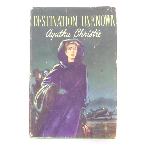 868 - Book: Destination Unknown, by Agatha Christie. Published by The Book Club, 1955