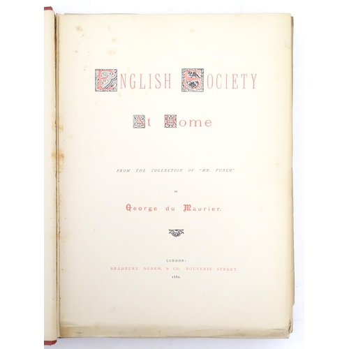 872 - Book: English Society At Home from the collection of Mr Punch, by George du Maurier. Published by Br... 