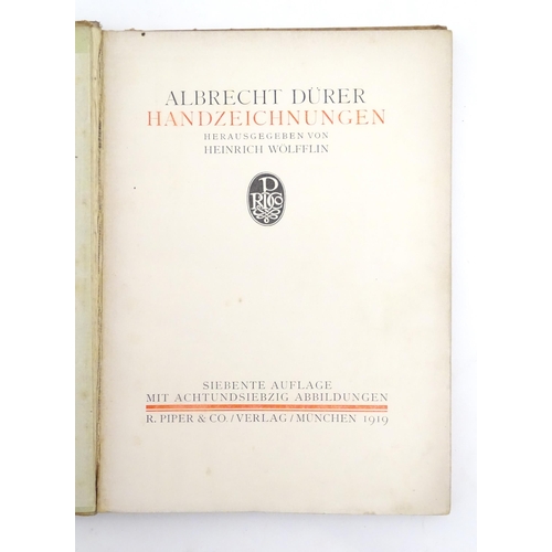 877 - Book: Albrecht Durer Handzeichnungen, by Henrich Wolfflin. Published by R. Piper & Co. Munchen, 1919