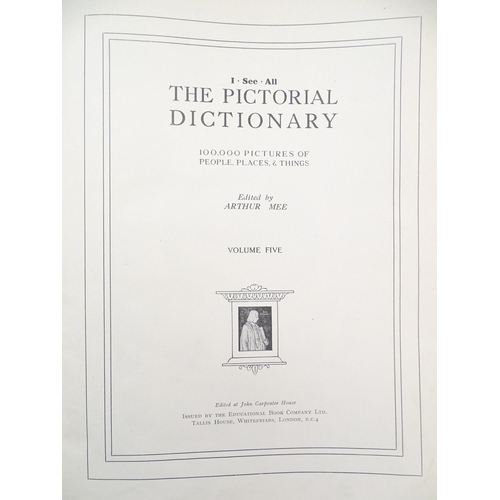 878 - Books: I See All - The Pictorial Dictionary, 5 volumes, edited by Arthur Mee. Published by The Educa... 