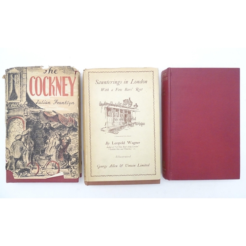 889 - Books: Three books comprising Meet Me At The Savoy, by Jean Nicol, 1952; The Cockney - A Survey of L... 