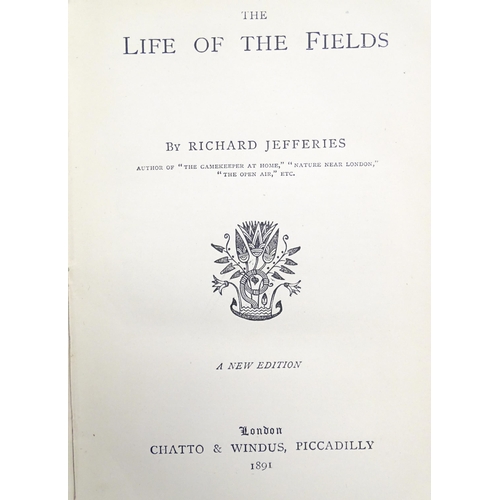 904 - Books: A quantity of assorted books titles comprising The Life of the Fields, by Richard Jefferies, ... 