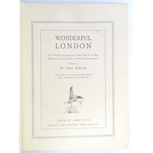 909 - Books: Five books on the subject of London, comprising Living London - Its Work and Its Play, Its Hu... 