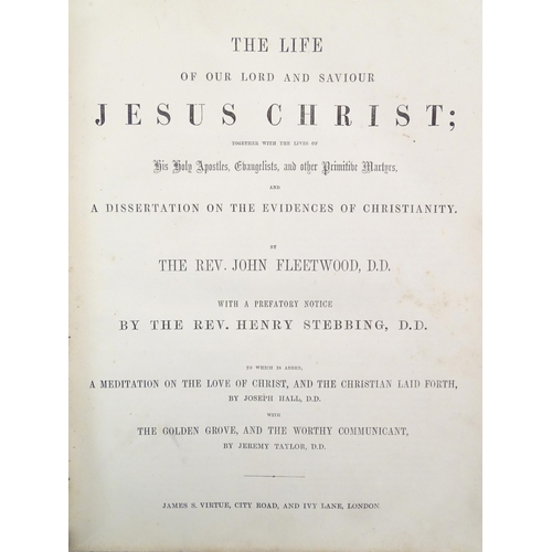 924 - Books: Five assorted religious texts comprising The Life of Our Lord and Saviour Jesus Christ, by th... 