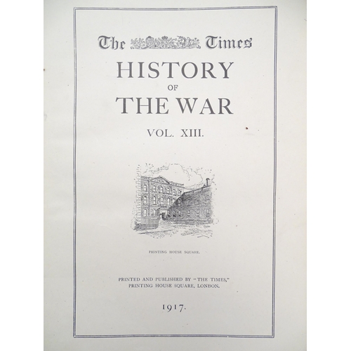 926 - Books: The Times History of the War (WWI / WW1), 9 volumes (VI, VII, VIII, IX, X, XI, XIII, XX and X... 