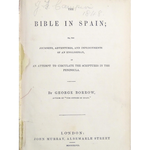 896 - Book: The Bible in Spain; or The Journeys, Adventures, and Imprisonments of an Englishman, in an att... 