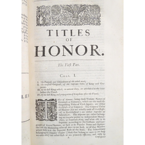 911 - Book: Titles of Honor / Honour, by John Selden. Printed by E. Tyler and R. Holt for Thomas Dring, Lo... 