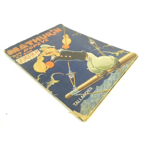 928 - Book: Mathurin dit Popeye et son Papa, illustrated by Elzie Crisler Segar. Published by Tallandier, ... 