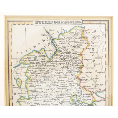 932 - Map: A 19thC engraved map of Buckinghamshire after James Pigot, with hand colouring. Framed together... 