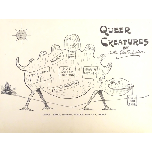 804 - Book: Queer Creatures, by Arthur Egerton Cotton. Published by Simpkin, Marshall, Hamilton, Kent & Co... 