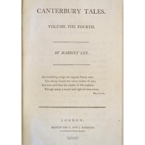 808 - Books: Canterbury Tales, volumes 1-4, by Harriet Lee. Published for G. G. & J. Robinson, London, 179... 