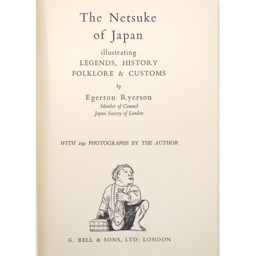 821 - Books: Three books comprising The Art of the Netsuke Carver, by Frederick Meinertzhagen, 1956; The N... 