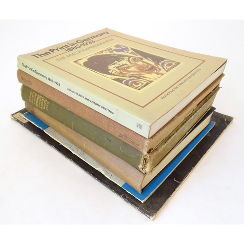 823 - Books: Six assorted art books comprising The Print in Germany 1880-1933 - The Age of Expressionism, ... 