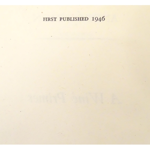 828 - Books: A quantity of books on the subject of wine, to include Vintagewise, by Andre L. Simon, 1945; ... 