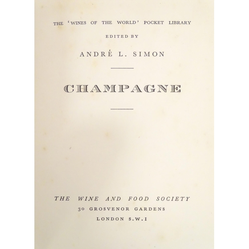 828 - Books: A quantity of books on the subject of wine, to include Vintagewise, by Andre L. Simon, 1945; ... 