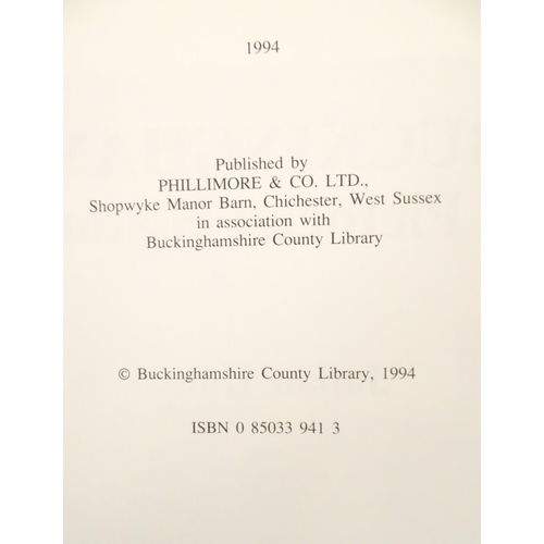 830 - Books: Six local Buckinghamshire interest books comprising Winslow Fallen in the Great War, by Mark ... 