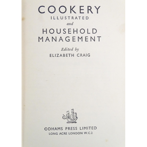 861 - Book: Cookery Illustrated and Household Management, edited by Elizabeth Craig. Published by Odhams P... 